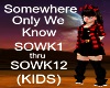 (KIDS) Somewhere only