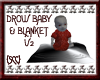 {SCC}DrowBaby Blanket V2