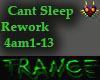Cant Sleep Re-WORK 1-13