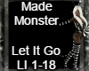 Made Monster - Let It Go