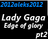 2012-edge of glory pt2