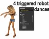 4 Triggered Robot Dances