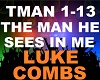 Luke Combs - The Man He