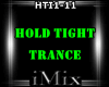 Trance - Hold Tight