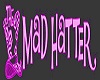 Madhatter sign