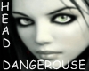 [D] DANGEROUSE