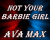 AvaMax- Not Your Barbie