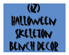Skeleton Bench Decor