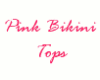 [G1] Pink Bikini Tops