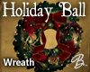 *B* Holiday Ball Wreath