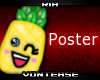 [RVT] Pineapple Poster