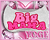Ỿ | BIG MAMA