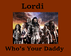 Lordi:Who'sYourDaddy