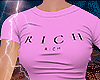 Tee Shirt   - R I C H