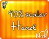 [Nish] 90% Head Scaler