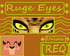 Ruge Eyes [REQ|UNI]