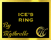 ICE'S RING