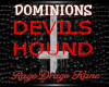 DOMINIONS DEVILS HOUND