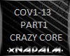 Covid CrazyCore P1