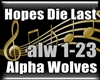 Hopes Die Last - Alpha W