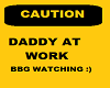 Daddys at work