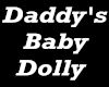 !C! DADDY'S BABY DOLLY