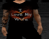 Love My Wife Tee