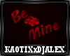 Be Mine Dark Love Sign 2