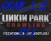 crawling bootlegg pt1