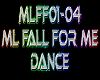 ML Fall For Me Dance