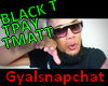 Gyalsnapchat Black-T TPA