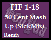50 Cent Mash Up-SickMix