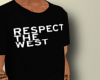 Ts' Respect the west