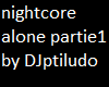 nightcore-alone partie 1