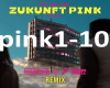 Zukunft Pink Remix