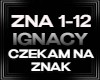 Ignacy Czekam na Znak