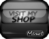 Ⓜ Visit My Shop