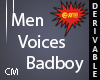 Badboy Voices