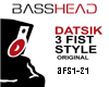 Datsik- 3 Fist Style Pt1
