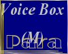 P9]Voice Box (M)