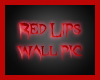Red Lips wall pic