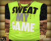 Ƙ l Sweat My Game 