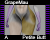 GrapeMau Petite Butt A