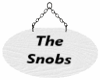 The Snobs House Sign