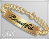 ~A: Beautiful Bracelet