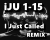 I Just Called  REMIX