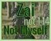 ✨ Zai - Not Myself