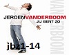 je bent zo