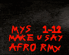 AFRO RMX-MAKE U SAY