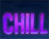 Club Chill Sign